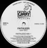 Faithless - Why Go?
