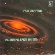 Fair Weather - Beginning from an End
