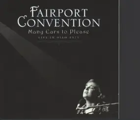Fairport Convention - Many Ears To Please: Live in Oslo 1975