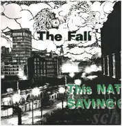 The Fall - This Nation's Saving Grace