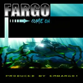 Fargo - Come On