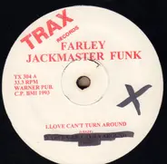 Farley 'Jackmaster' Funk / The Housemaster Boyz - Love Can't Turn Around / Housenation
