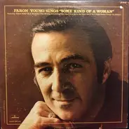 Faron Young - Faron Young Sings 'Some Kind Of A Woman'