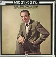Faron Young - Faron Young Sings This Little Girl of Mine