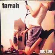 Farrah - Me Too