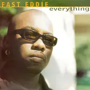 'Fast' Eddie Smith - Everything