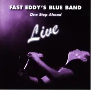 Fast Eddy's Blue Band - One Step Ahead
