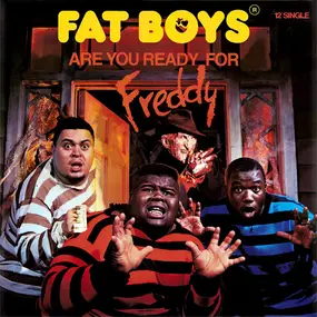 The Fat Boys - Are You Ready For Freddy