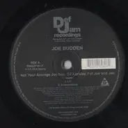 Joe Budden Featuring Kayslay, Fat Joe & Joe - Not Your Average Joe
