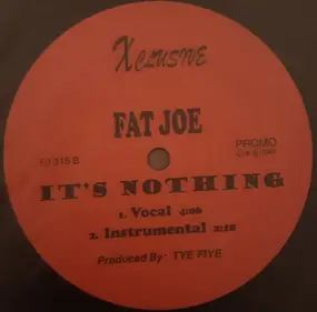 Fat Joe - Smoke With Me / It's Nothing