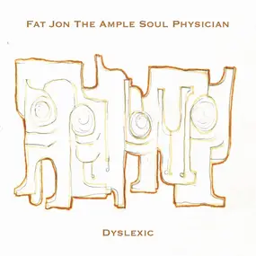 Fat Jon - Dyslexic