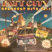 Fatt City - Greatest Hits, Vol. 1