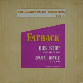 Fatback - The Golden Dance-Floor Hits Vol. 1