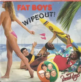 The Fat Boys - Wipe Out