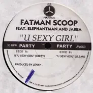 Fatman Scoop feat. Elephant Man and Jabba - U Sexy Girl