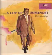 Fats Domino - ...A Lot Of Dominos !