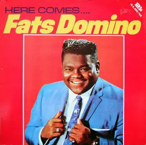 Fats Domino - Here Comes....Fats Domino