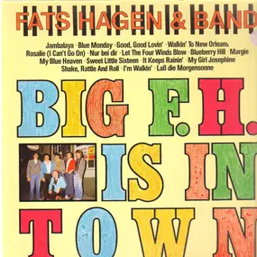 The Band - Big F. H. Is In Town