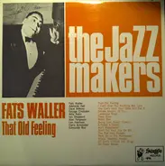 Fats Waller - That Old Feeling