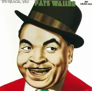 Fats Waller - You Rascal You!