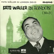 Fats Waller & His Continental Rhythm - Fats Waller In London (No. 3)