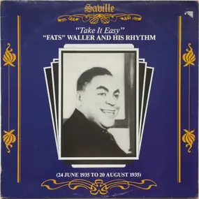 Fats Waller And His Rhythm - Take It Easy