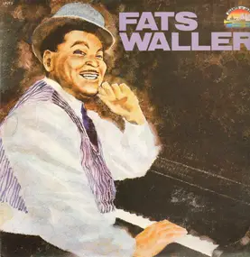 Fats Waller And His Rhythm - Fats Waller