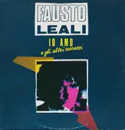 Fausto Leali - Io Amo E Gli Altri Successi