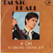 Fausto Leali - A Chi