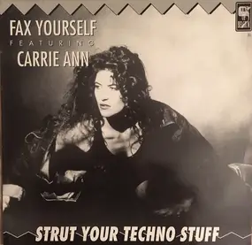 fax yourself - Strut Your Techno Stuff