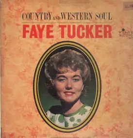 Faye Tucker - Country And Western Soul