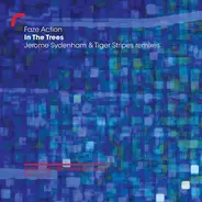 Faze Action - In The Trees (Jerome Sydenham & Tiger Stripes Remixes)