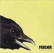 Feeder - WE ARE THE PEOPLE -1-