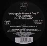 Felix Da Housecat - Metropolis Present Day? Thee Remixes Part I: 'Metropolis'
