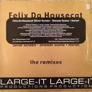 Felix Da Housecat - Silver Screen - Shower Scene + Harlot (The Remixes)