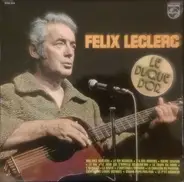 Félix Leclerc - Le Disque D'Or De Félix Leclerc