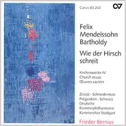 Mendelssohn / Frieder Bernius - Wie Der Hirsch Schreit