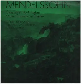 Felix Mendelssohn-Bartholdy - Symphony No. 4 "Italian" - Violin Concerto In E Minor
