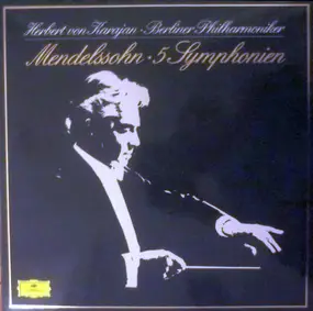 Felix Mendelssohn-Bartholdy - 5 Symphonien (karajan)