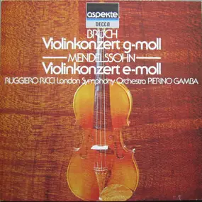 Felix Mendelssohn-Bartholdy - Violinkonzert G-Moll - Violinkonzert E-Moll