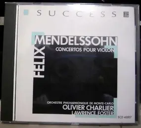 Felix Mendelssohn-Bartholdy - 2 Concertos Pour Violon & Orchestre