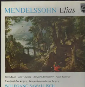 Felix Mendelssohn-Bartholdy - Elias (Wolfgang Sawallisch)