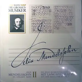 Felix Mendelssohn-Bartholdy - Felix Mendelssohn II - Acht 'Lieder Ohne Worte' Für Klavier / Sonate Für Orgel C-Moll Op. 65 Nr. 2