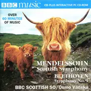 Mendelssohn-Bartholdy / Beethoven - Scottish Symphony / Symphony No.1