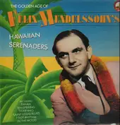Felix Mendelssohn's Hawaiian Serenaders