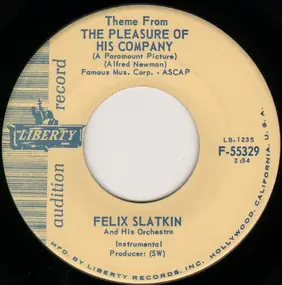 Felix Slatkin - Theme From The Pleasure Of His Company / Street Scene