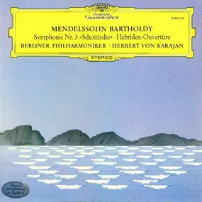 Felix Mendelssohn-Bartholdy - Symphonie Nr. 3 »Schottische« • Hebriden-Ouvertüre