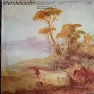 Felix Mendelssohn-Bartholdy - Sinfonien A-Dur Op. 90 und D-Dur Op. 107