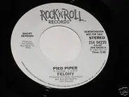 Felony - Pied Piper