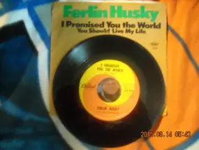 Ferlin Husky - I Promised You The World / You Should Live My Life